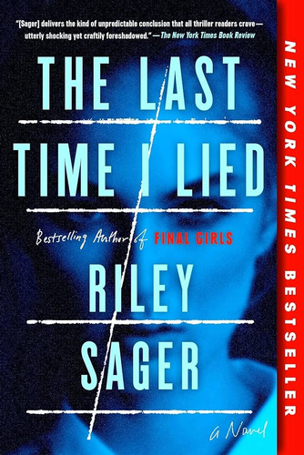 Last Time I Lied, The, De Riley Sager. Editorial Dutton Adult, Tapa Blanda, Edición 1 En Inglés