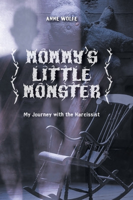 Libro Mommy's Little Monster: My Journey With The Narciss...