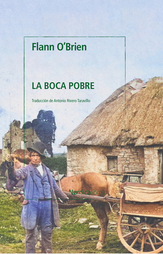 Boca Pobre, La, De Flann O'brien. Editorial Nordica, Tapa Blanda, Edición 3 En Español, 2023