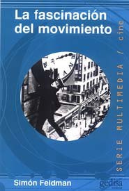 La Fascinación Del Movimiento (libro Original)