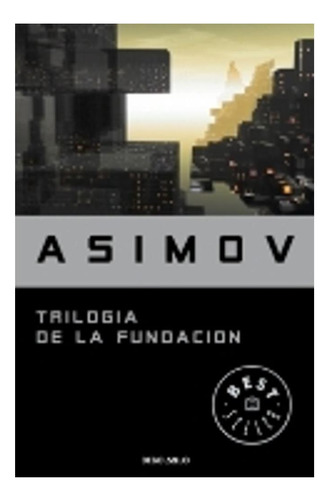 Trilogía De La Fundación Isaac Asimov Debolsillo None