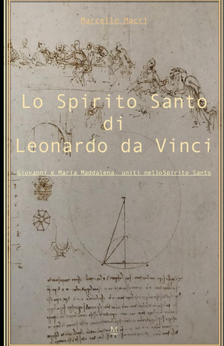 Libro: Lo Spirito Santo Di Leonardo Da Vinci: Giovanni E Mar