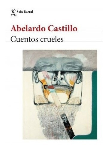 Libro Cuentos Crueles - Abelardo Castillo