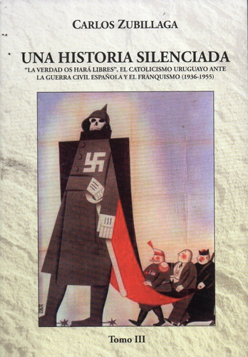 Libro Una Historia Silenciada. Tomo Iii De Carlos Zubillaga