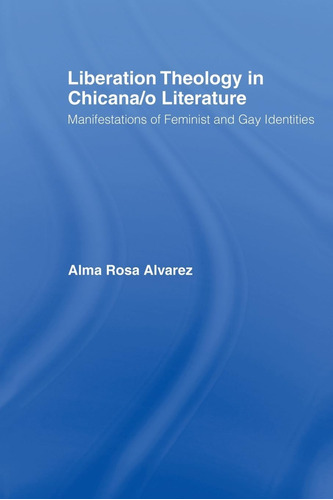 Libro: Liberation Theology In Literature: Manifestations Of