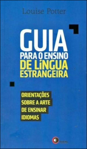 Guia Para O Ensino De Língua Estrangeira, De Potter, Louise. Editorial Disal Editora, Tapa Mole, Edición 2012-07-24 00:00:00 En Português