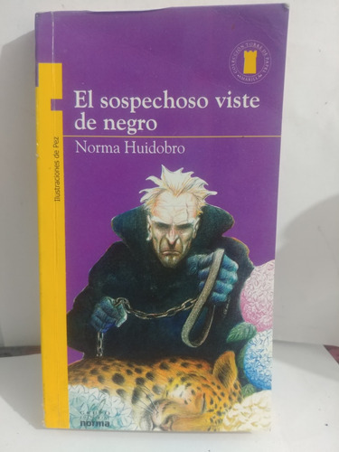 El Sospechoso Viste De Negro Norma Huidobro De Norma Origina