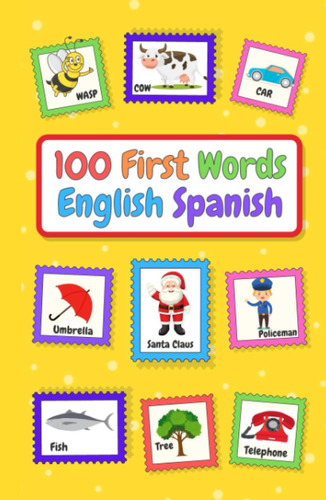 Libro: 100 Primeras Palabras: Bilingüe - Español E Inglés |