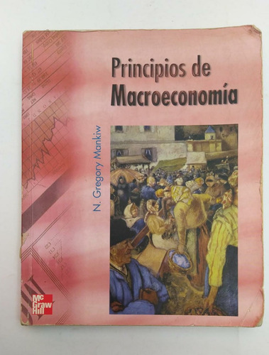Libro Principios De Macroeconomía / N. Gregory Mankiw