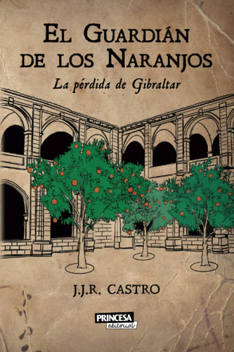 Libro: El Guardián De Los Naranjos: La Pérdida De Gibraltar