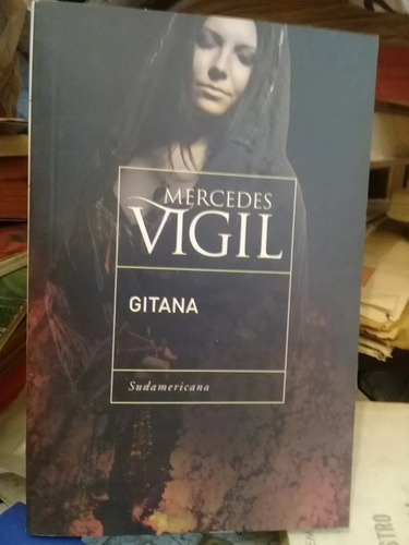 Gitana, De Mercedes Vigil. Editorial Sudamericana En Español