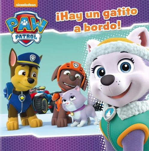 Ãâ¡hay Un Gatito A Bordo! Paw Patrol, De Nickelodeon. Editorial Beascoa, Tapa Dura En Español