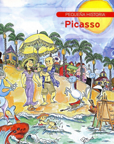 Pequeña Historia De Picasso