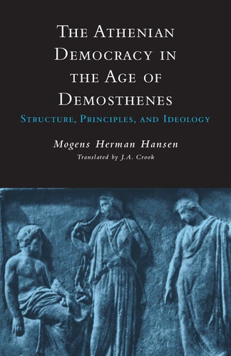 Libro Athenian Democracy In The Age Of Demosthenes: Struct