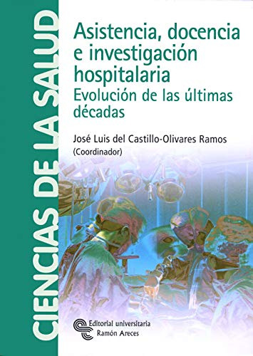 Libro Asistencia Docencia E Investigación Hospitalaria De Jo