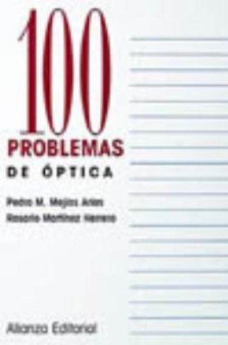 100 Problemas De Óptica, Mejías Arias, Alianza
