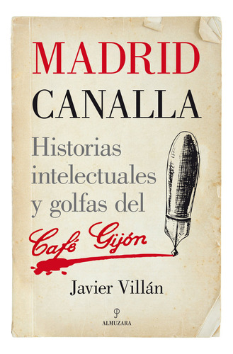 Madrid Canalla (libro Original)