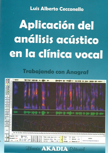 Aplicacion Del Analisis Acustico En La Clinica  - Cecconello