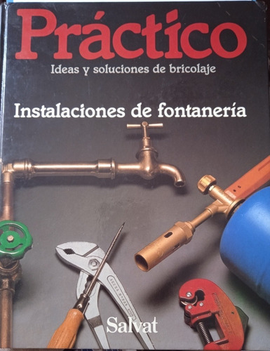 Libro Instalaciones De Plomería (fontanería) Manual Práctico