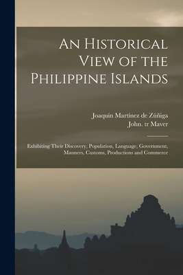 Libro An Historical View Of The Philippine Islands: Exhib...