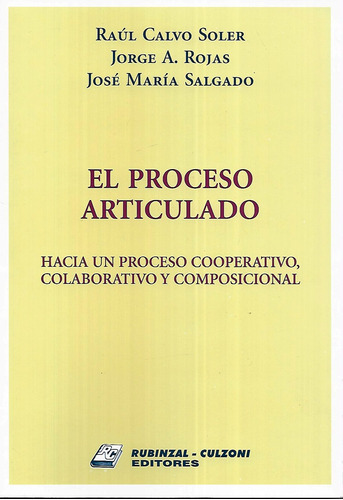 El Proceso Articulado  Soler-rojas-salgado 2022 Rubinzal 