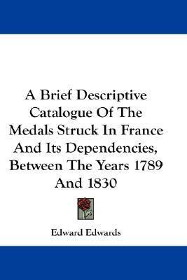 Libro A Brief Descriptive Catalogue Of The Medals Struck ...