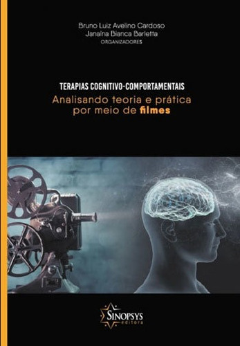 Terapias Cognitivo-comportamentais - Analisando Teoria E Pra