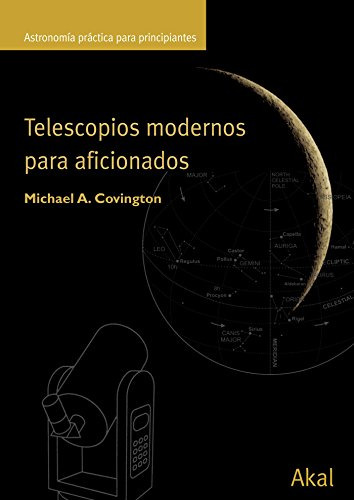 Libro Telescopios Modernos Para Aficionados De Michael A Cov