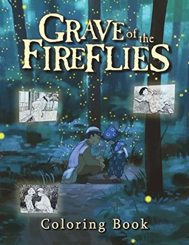 Grave Of The Fireflies Coloring Book