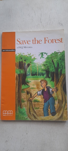 Save The Forest De H. Q. Mitchell - Mm Publications (usado)
