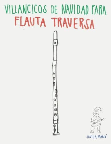 Libro: Villancicos De Navidad Para Flauta Traversa (spanish