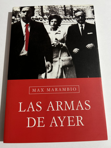 Libro Las Armas De Ayer - Marambio - Excelente Estado