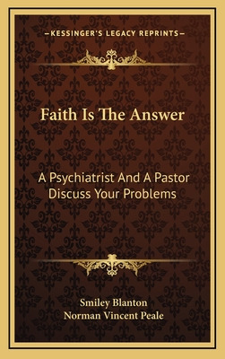 Libro Faith Is The Answer: A Psychiatrist And A Pastor Di...