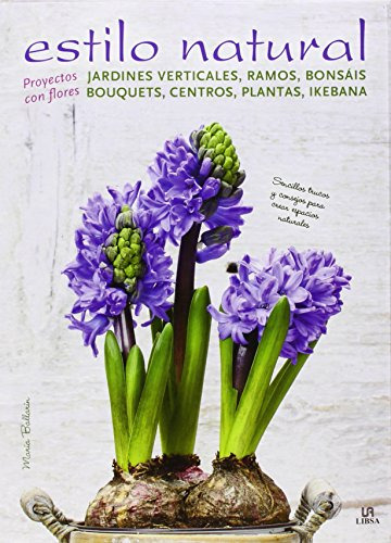 Libro Estilo Natural Proyectos Con Flores (ilustrado) (carto