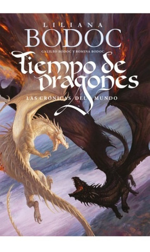 Libro Tiempo De Dragones 3 - Crónicas Del Mundo - Bodoc