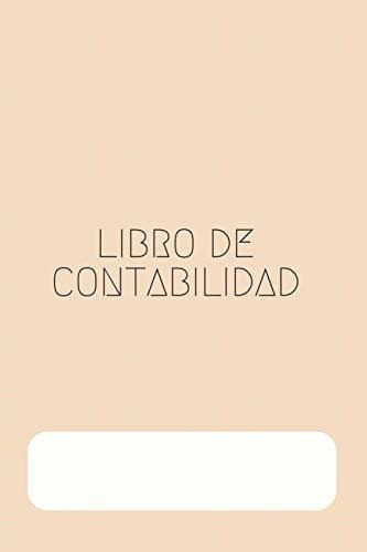 Libro De Contabilidad Incluye Libro Diario Y Libro., De Cuentas, Libro. Editorial Independently Published En Español