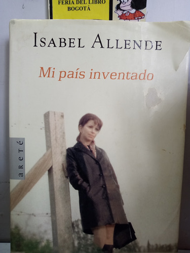 Mi País Inventado - Isabel Allende - 2003 - Arete 