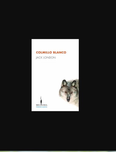 Colmillo Blanco, De London, Jack. Editorial Ediciones B, Tapa Blanda En Español, 2017