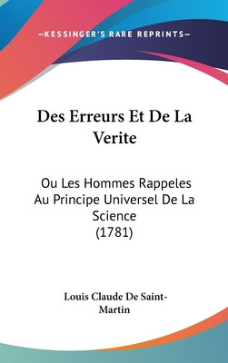 Libro Des Erreurs Et De La Verite: Ou Les Hommes Rappeles...