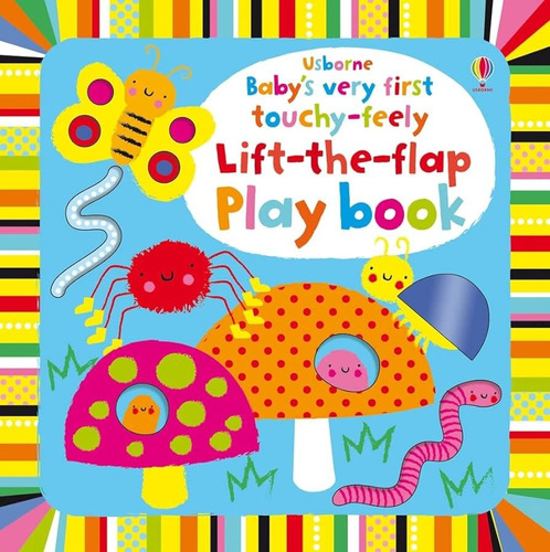 Baby`s Very First Touchy-feely Peek-a-boo Playbook - Usborne - Baggott, Stella, De Baggott, Stella. Editorial Usborne Publishing En Inglés, 0