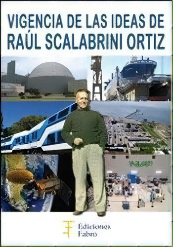 Vigencia De Las Ideas De Raul Scalabrini Ortiz., De Raul Scalabrini Ortiz. Editorial Fabro, Tapa Blanda En Español