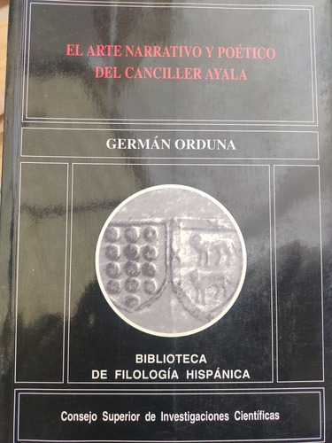 El Arte Narrativo Y Poetico De Canciller Ayala Germán Orduna