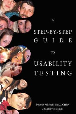 Libro A Step-by-step Guide To Usability Testing - Peter P...