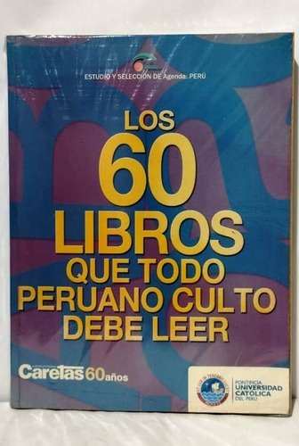 Los 60 Libros Que Todo Peruano Culto Debe Leer Zileri 2010