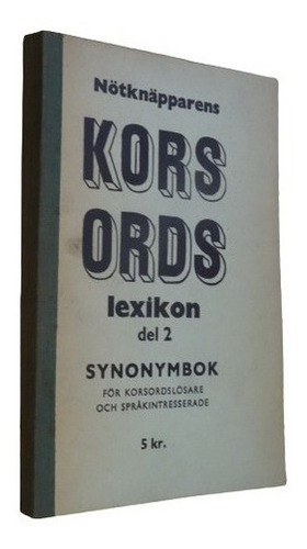 Notknapparens Korsords-lexikon Del 2 Synonymbok&-.