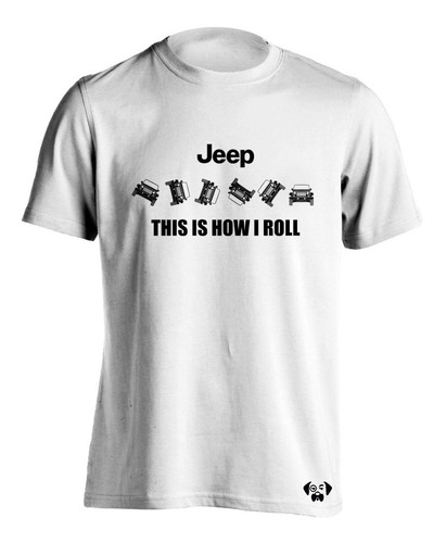 Sarcasmo - Playera Jeep This Is How I Roll Blanca