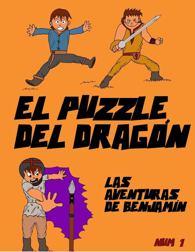 Libro: El Puzzle Del Dragón: Las Aventuras De Benjamín (span
