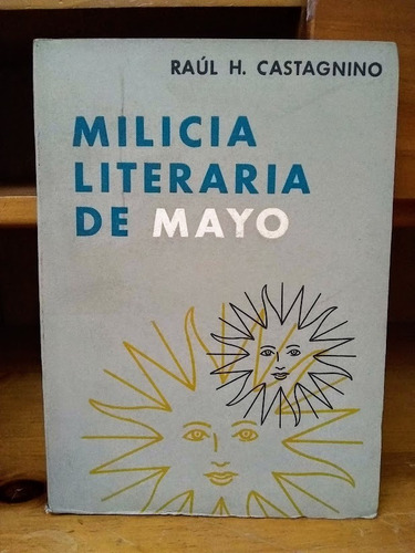 Milicia Literaria De Mayo - Raúl H. Castagnino