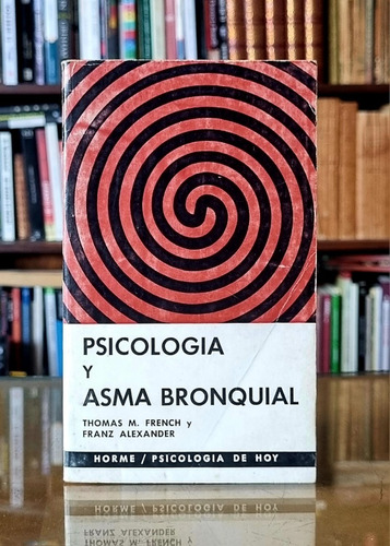 Psicologia Y Asma Bronquial - French Y Alexander 