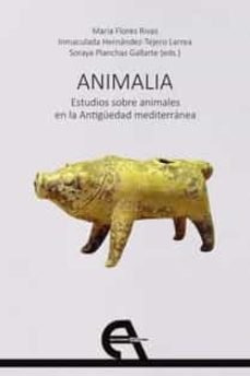 Libro Animalia. Estudios Sobre Animales En La Antiguedad ...